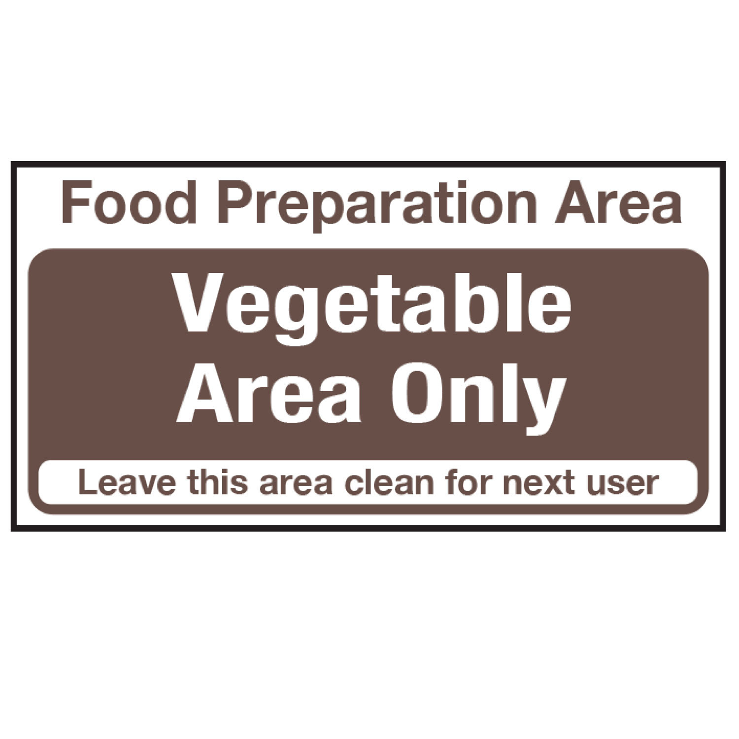 Food Preparation Area Vegetables Only Self Adhesive Vinyl