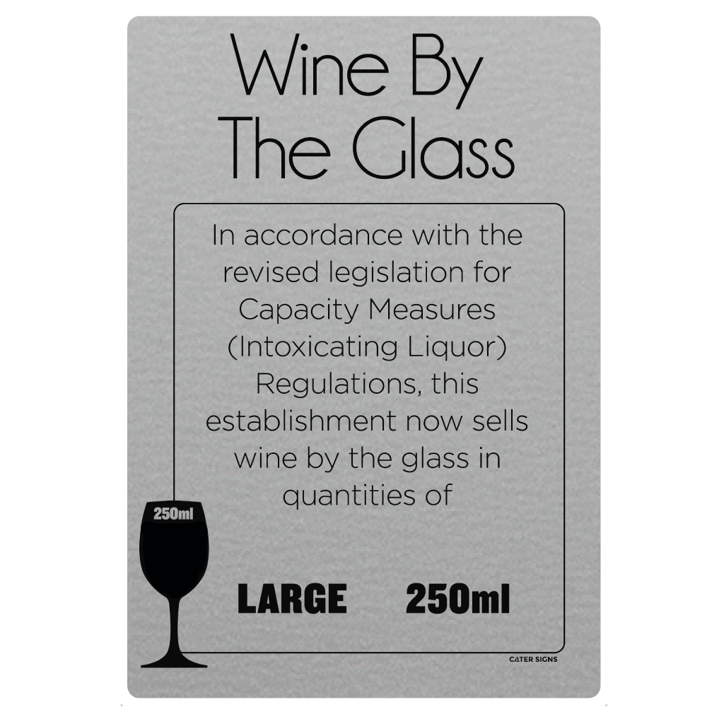 250ml Wine By The Glass Licensing & Bar Notice