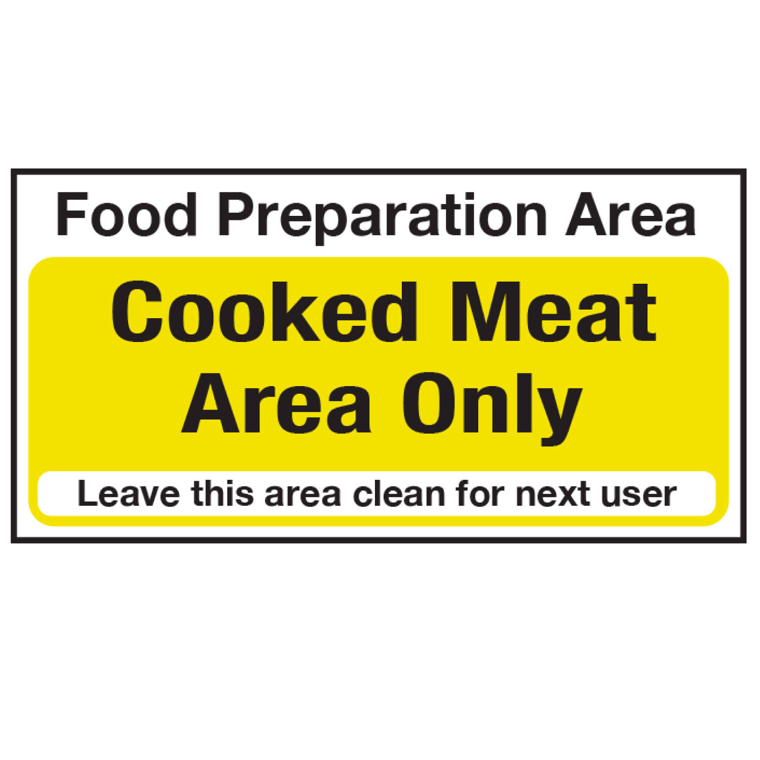 4x qty 140x90MM FOOD PREP AREA/COOKED MEAT AREA ONLY PRINTED VINYL STICKER 