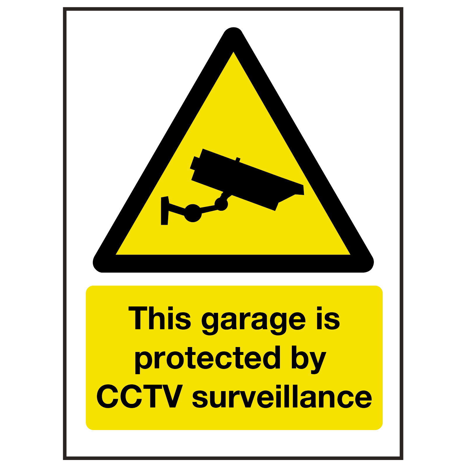 Garage Protected by CCTV Surveillance Sign