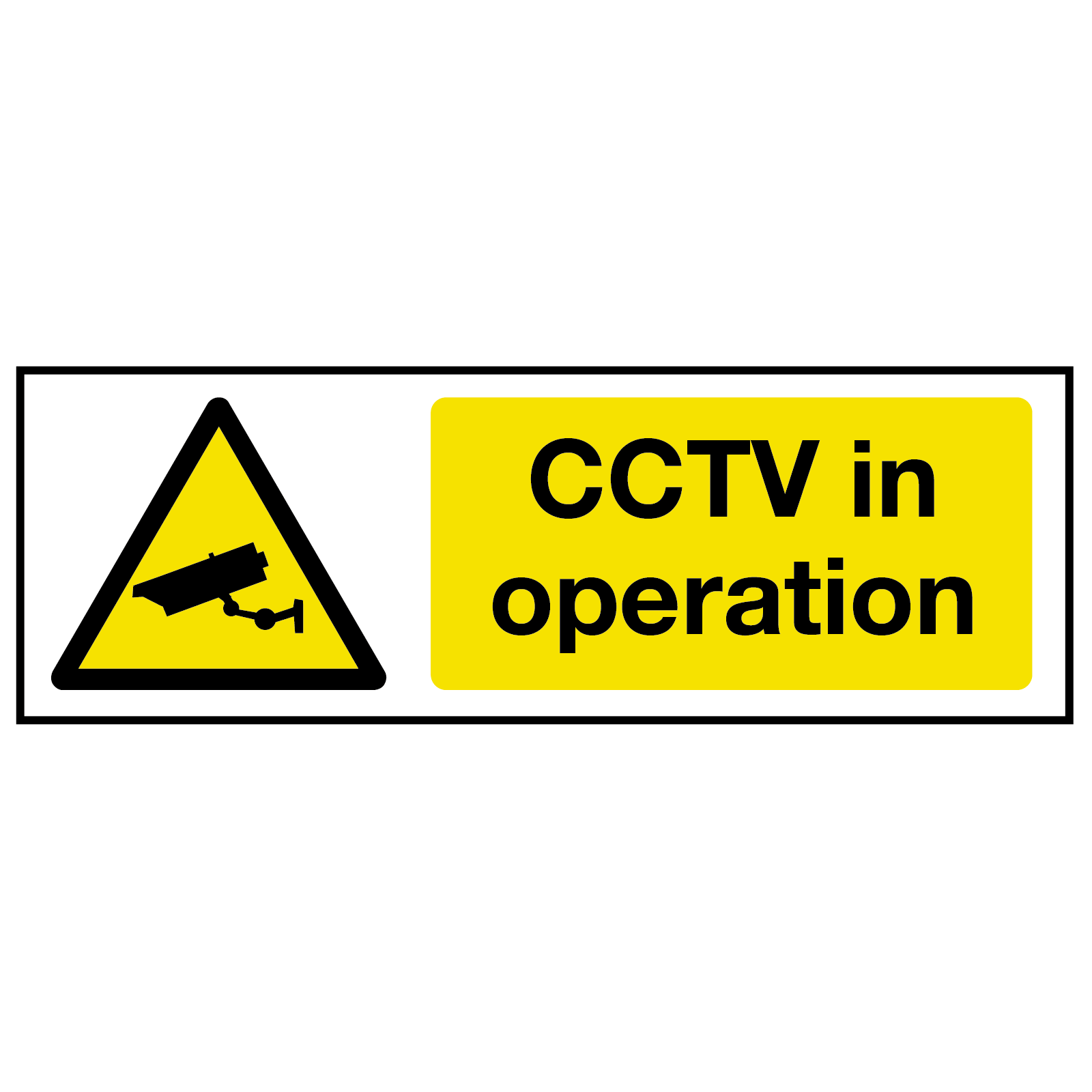 Wide CCTV in Operation Sign