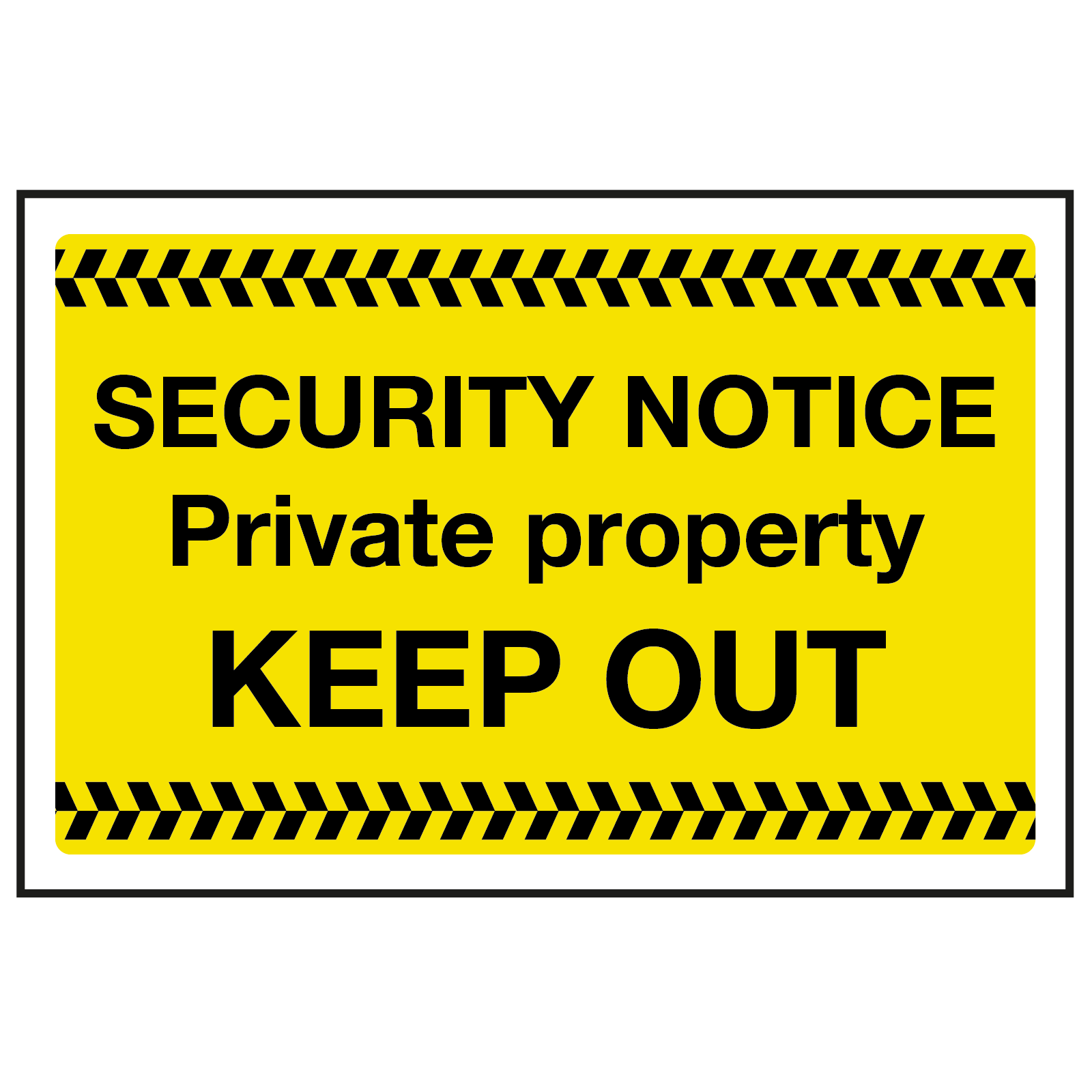 Security KEEP OUT Sign