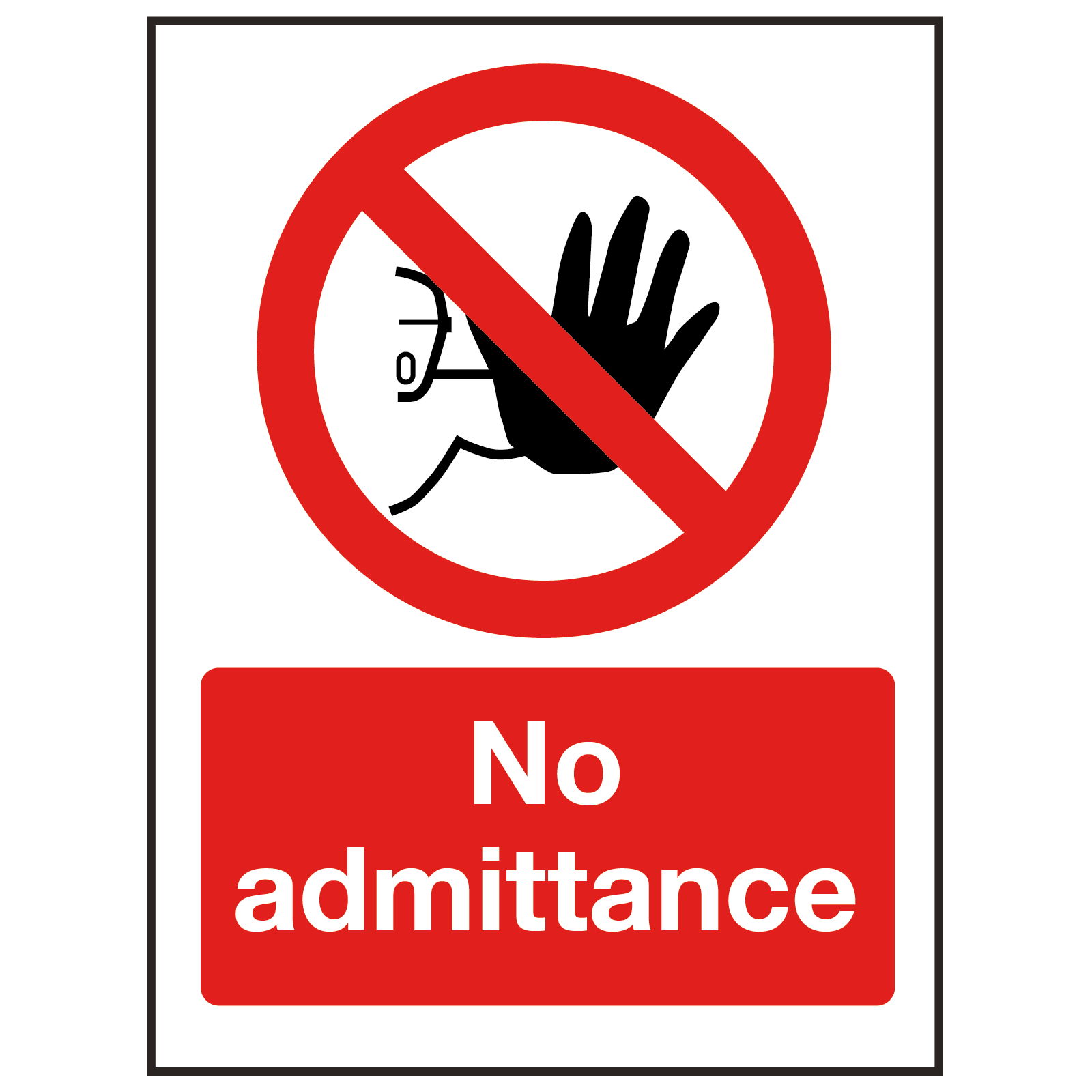 No Admittance Sign