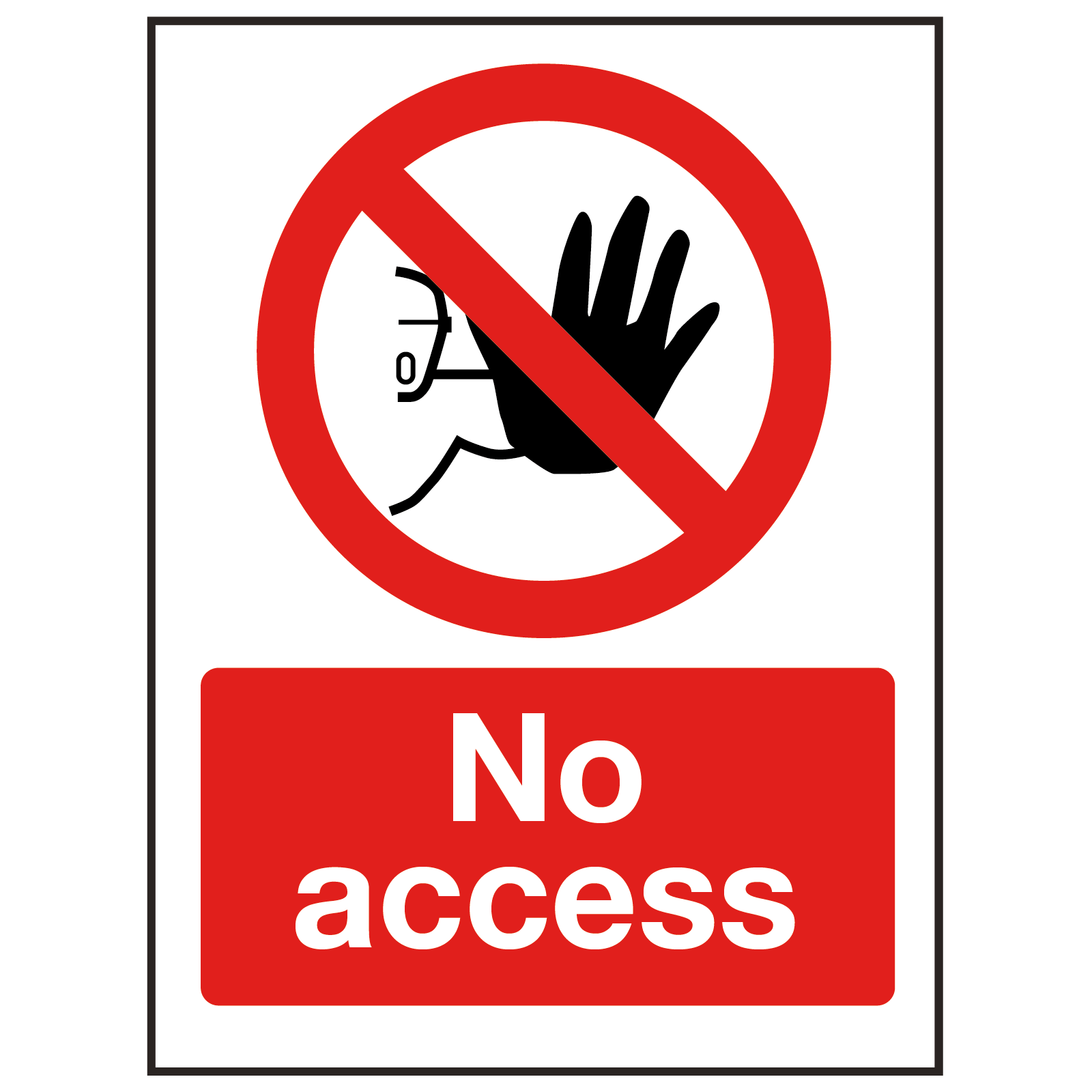 No Access Sign