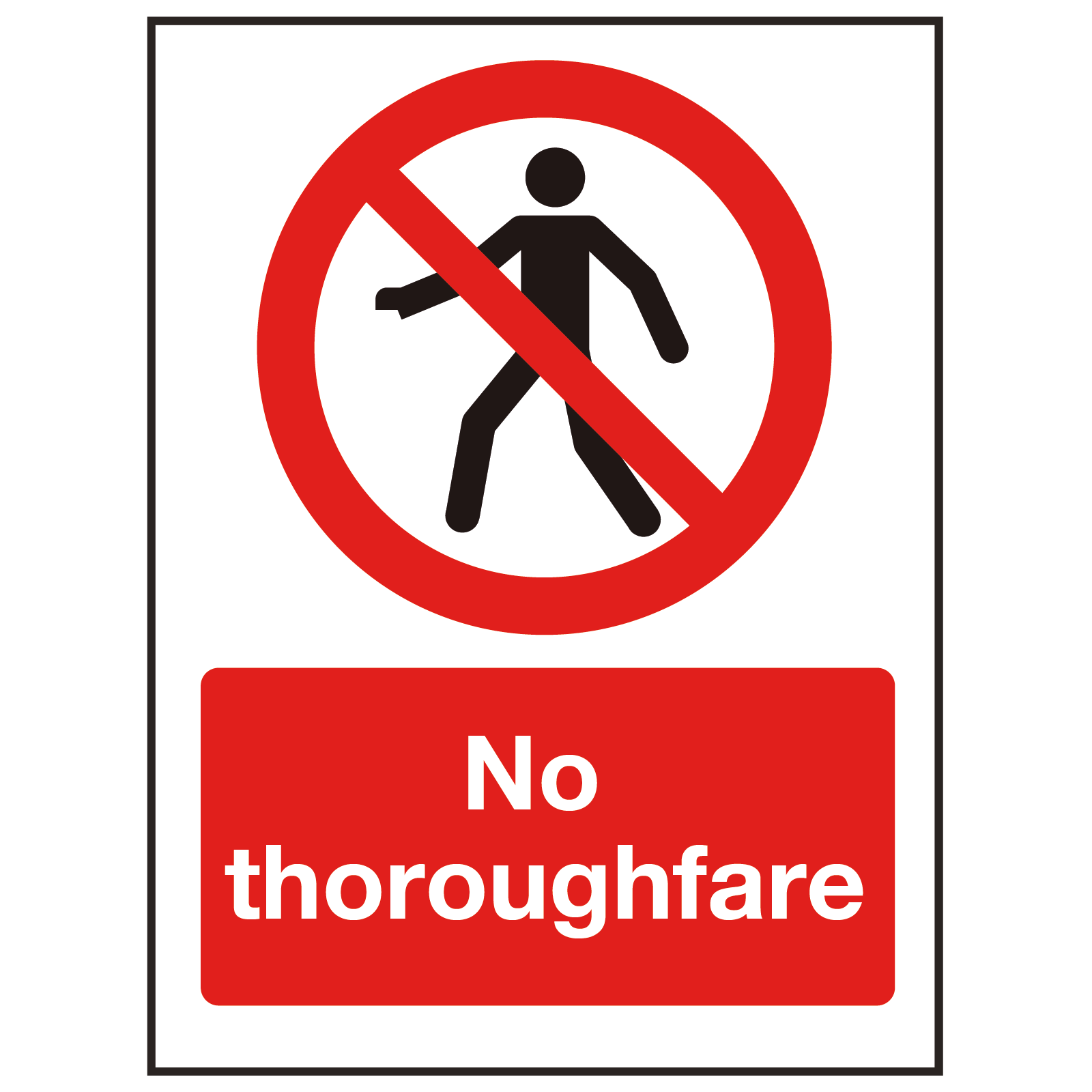 No Thoroughfare Sign