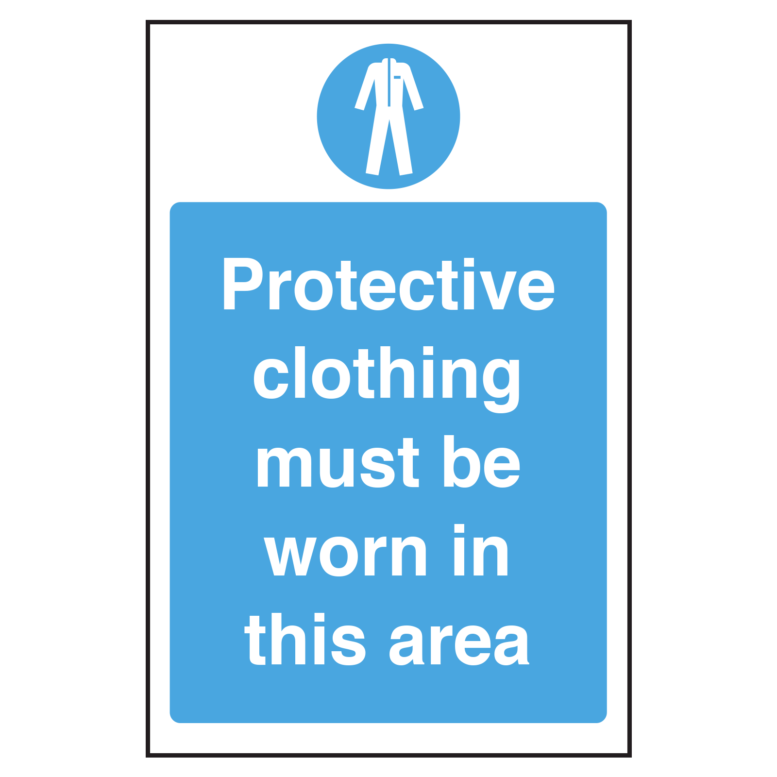 Protective Clothing must be Worn Notice