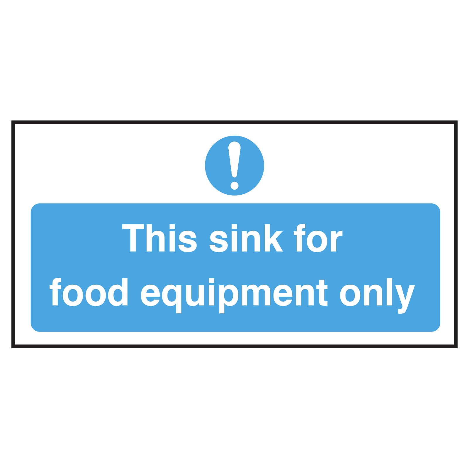 Sink for Food Equipment Only Sign