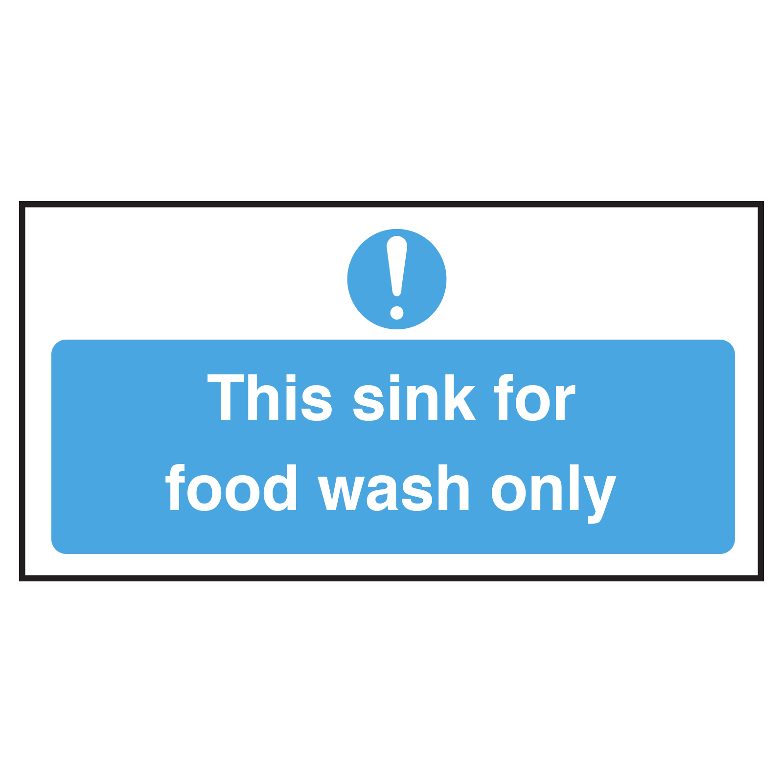 Sink for Food Wash Only Sign