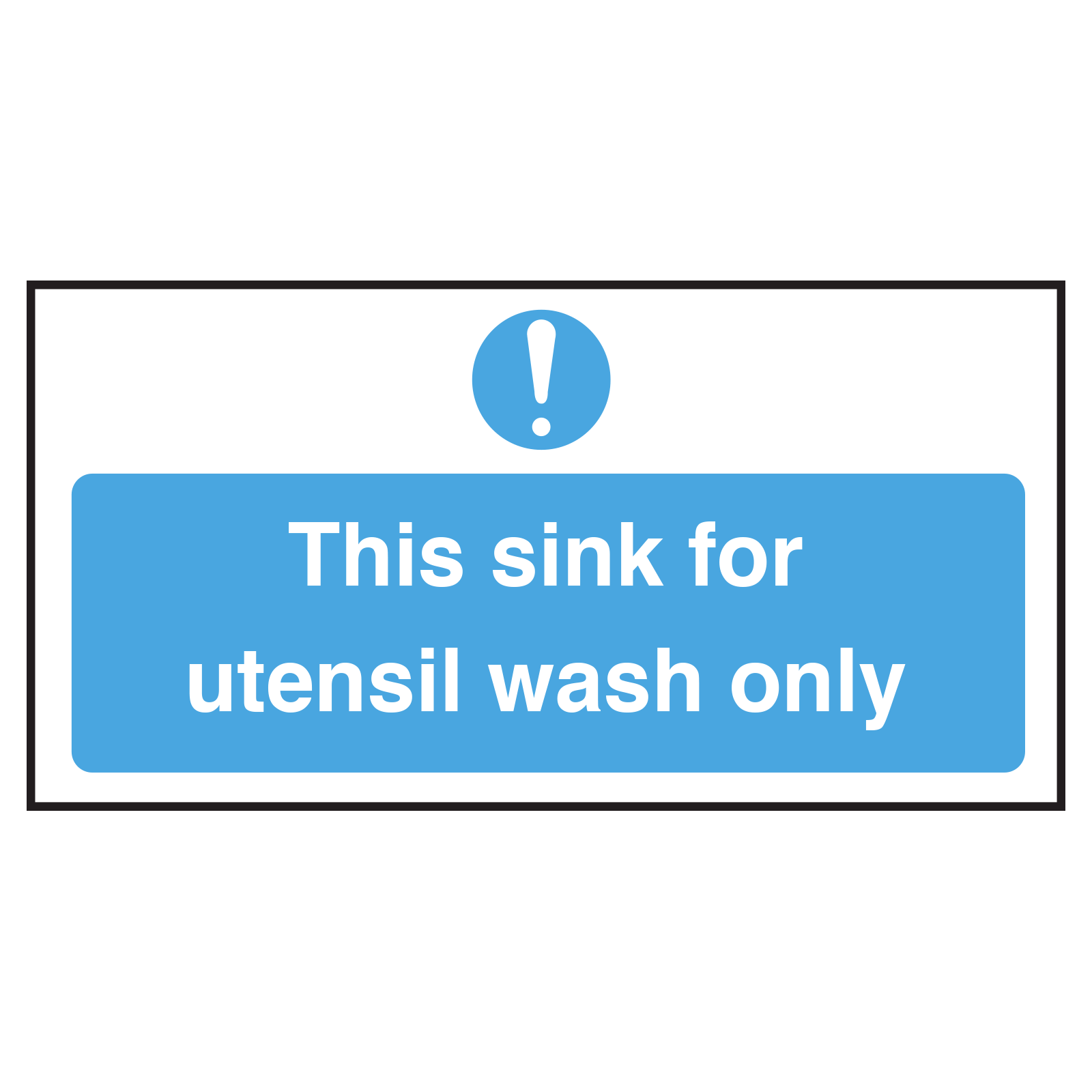 Sink for Utensil Wash only Notice