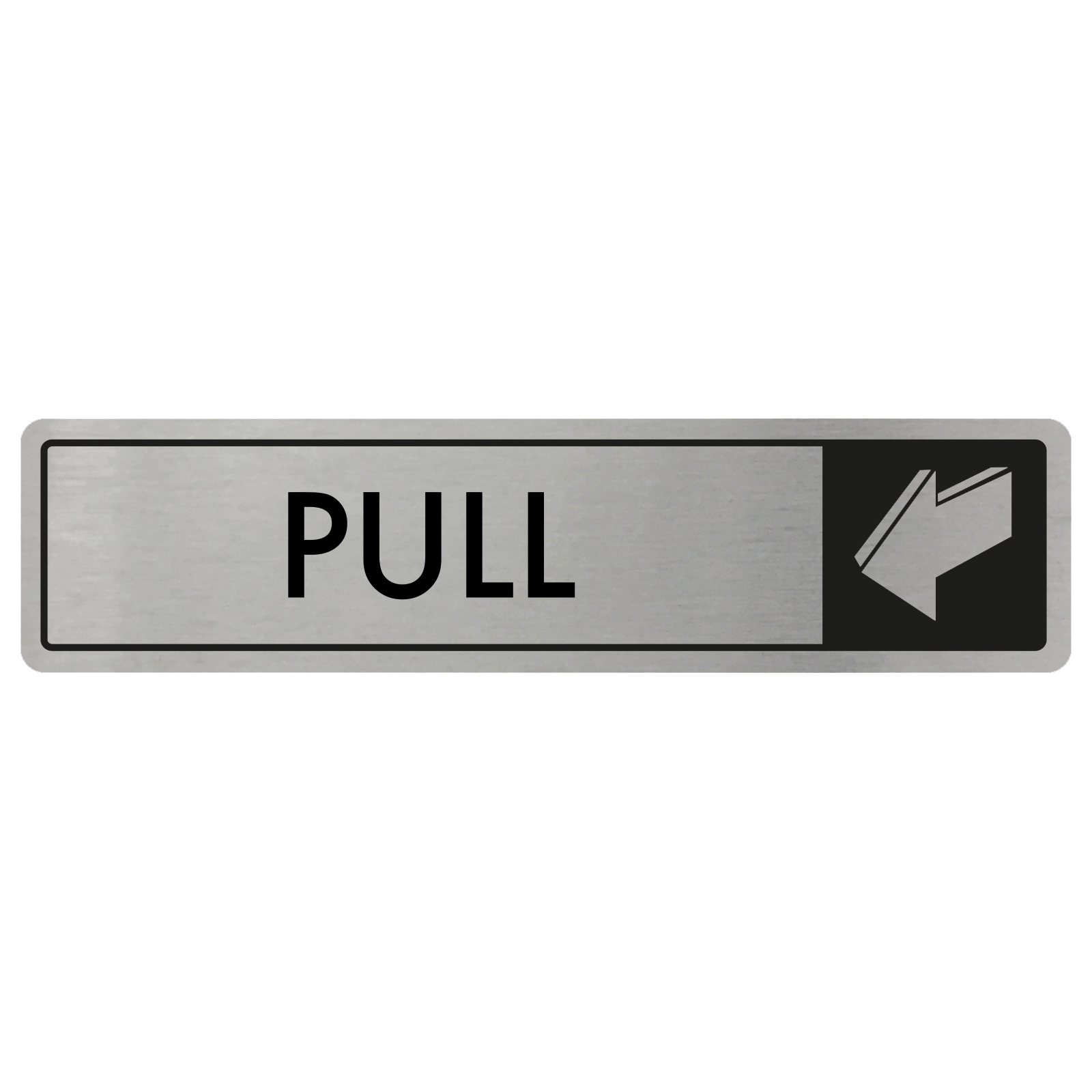Horizontal Pull Door Sign - Black on Silver