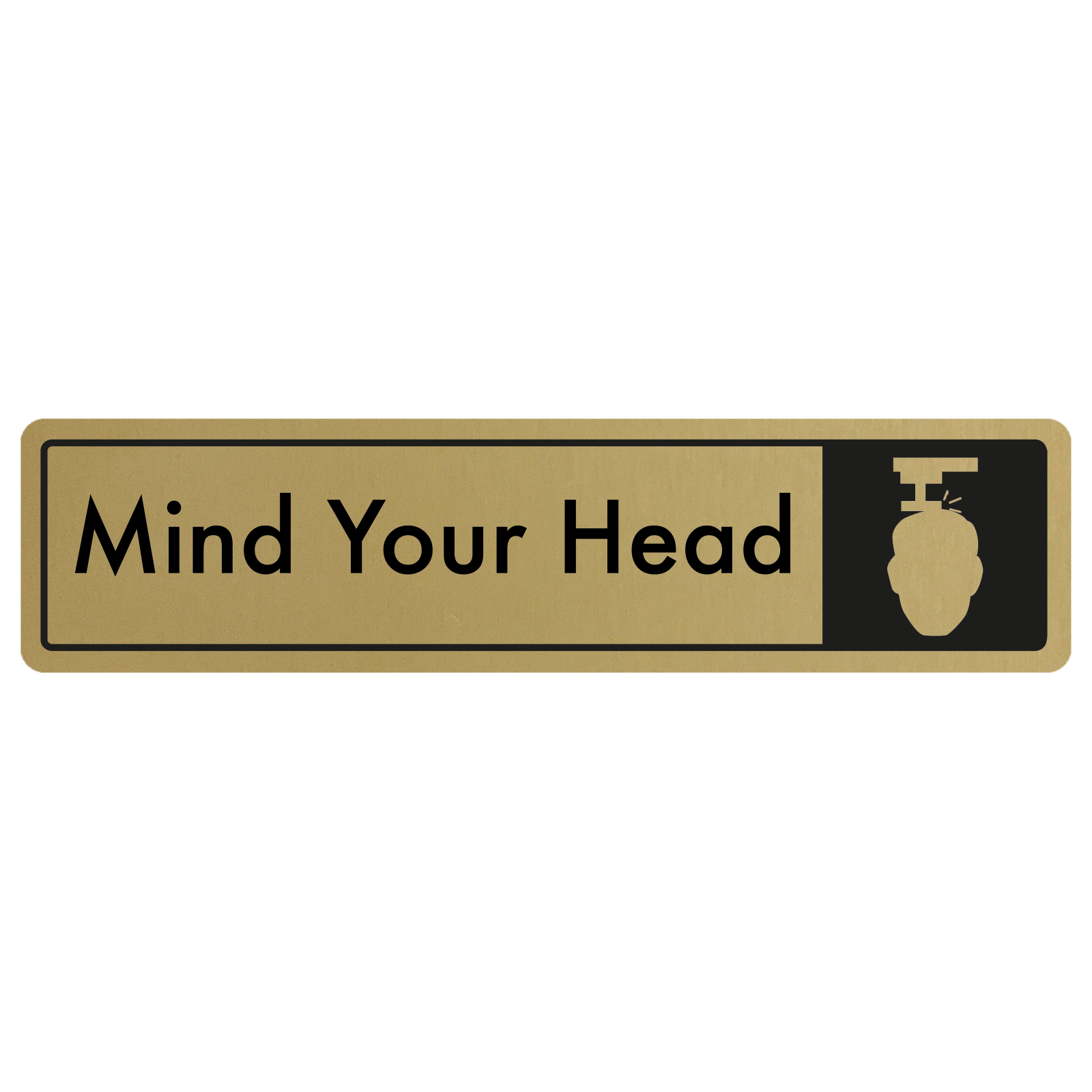 Mind Your Head Door Sign - Black on Gold