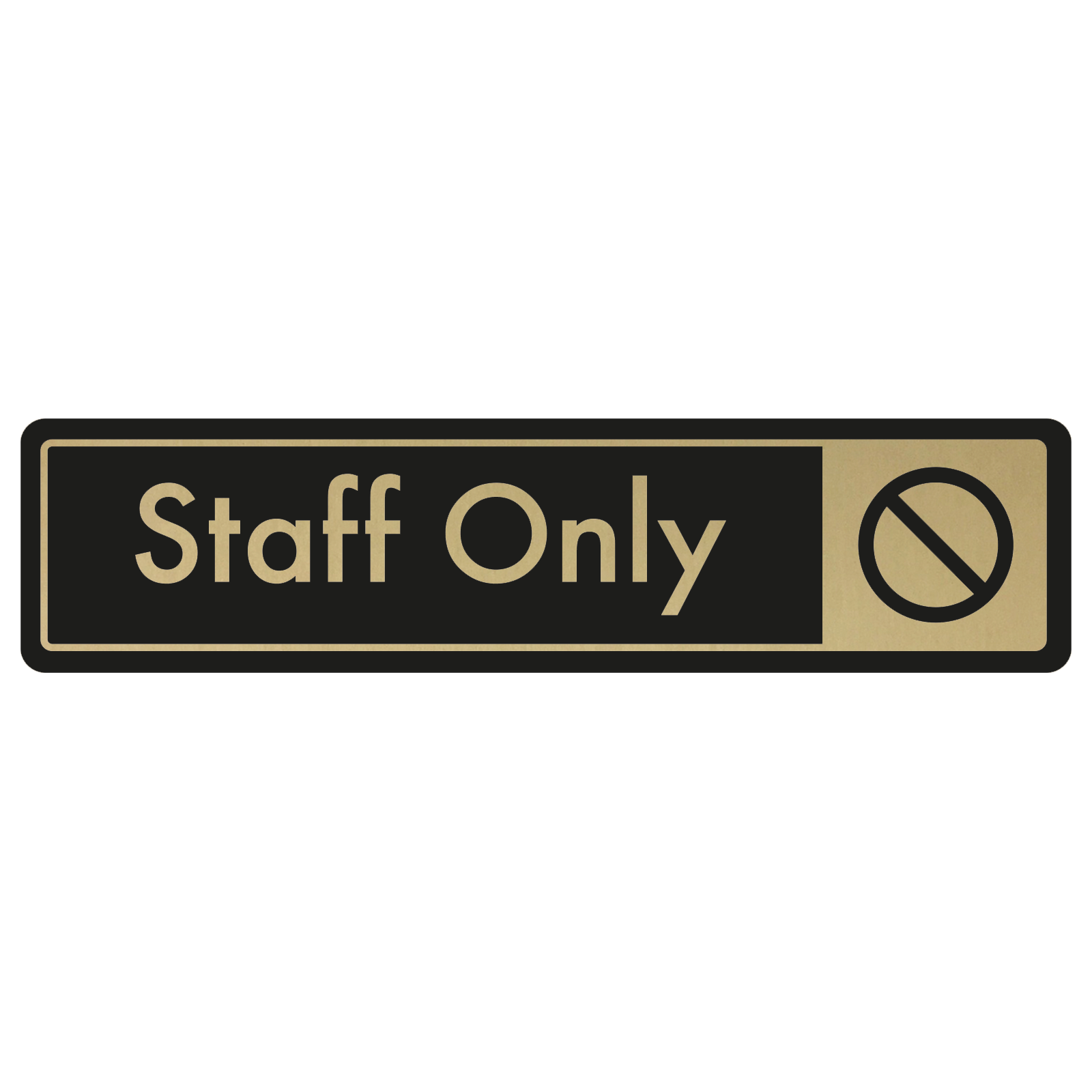 Staff Only Door Sign - Gold on Black