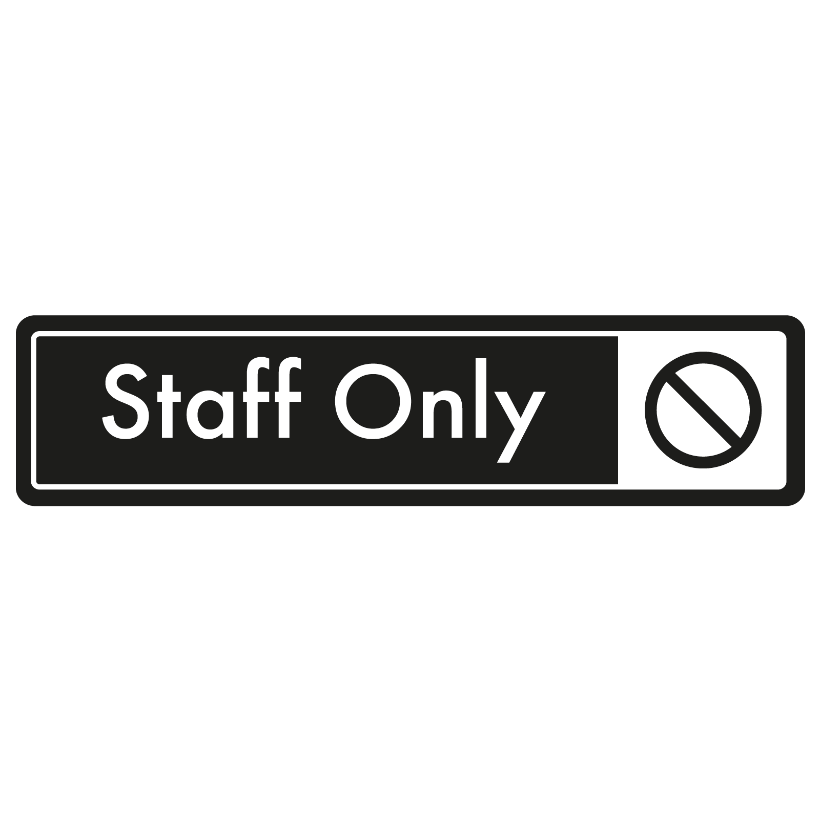 Staff Only Door Sign - White on Black
