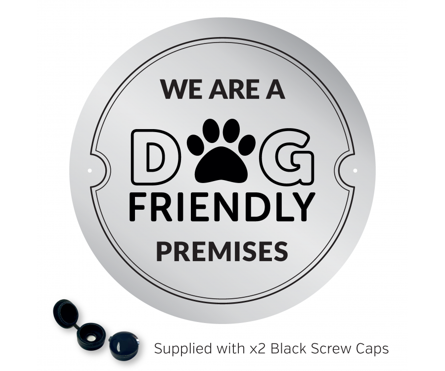 We are a Dog Friendly Premises Exterior Wall Plaque with fixings