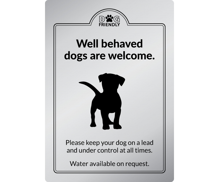 Well behaved dogs are welcome wall mounted exterior Sign