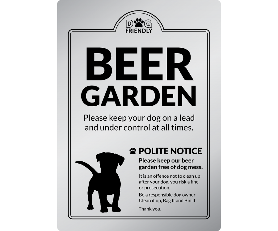 Dog Friendly Beer Garden Polite Notice wall mounted Exterior Sign
