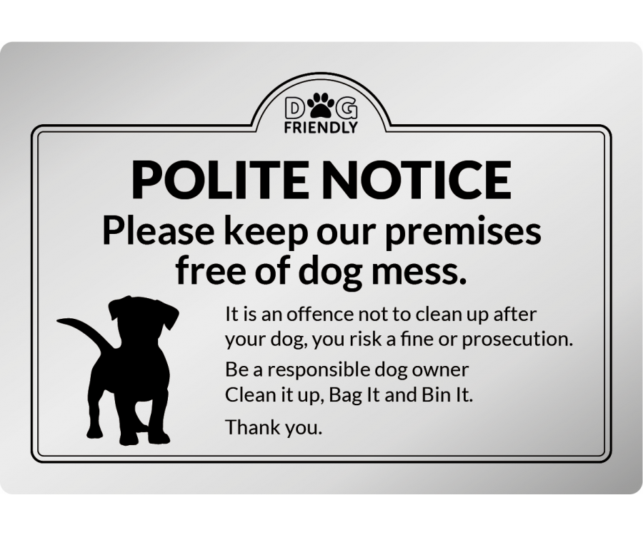Polite notice please keep our premises free of dog mess wall mounted Exterior Sign