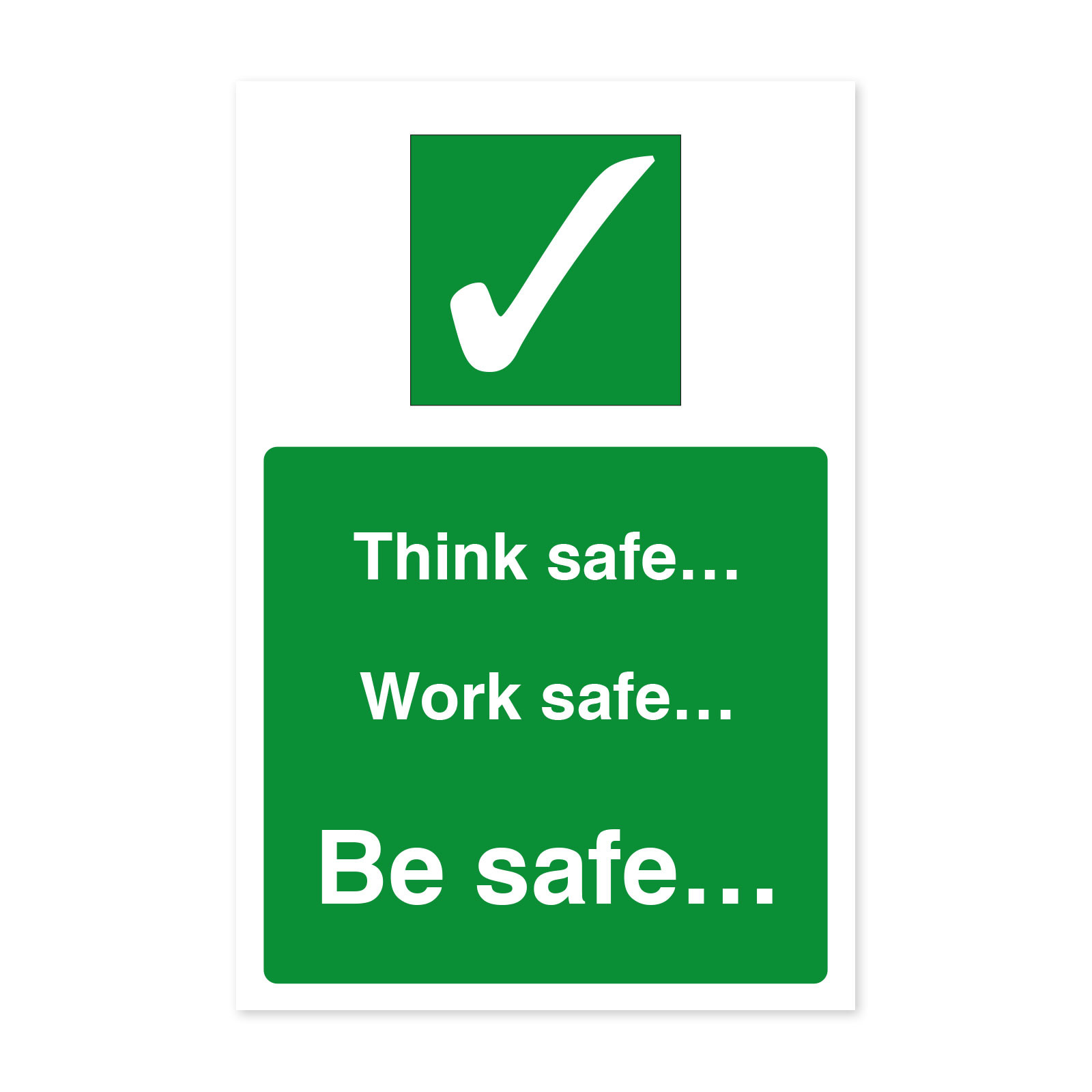 Think Safe, Work Safe, Be Safe - Staff Safety Notice