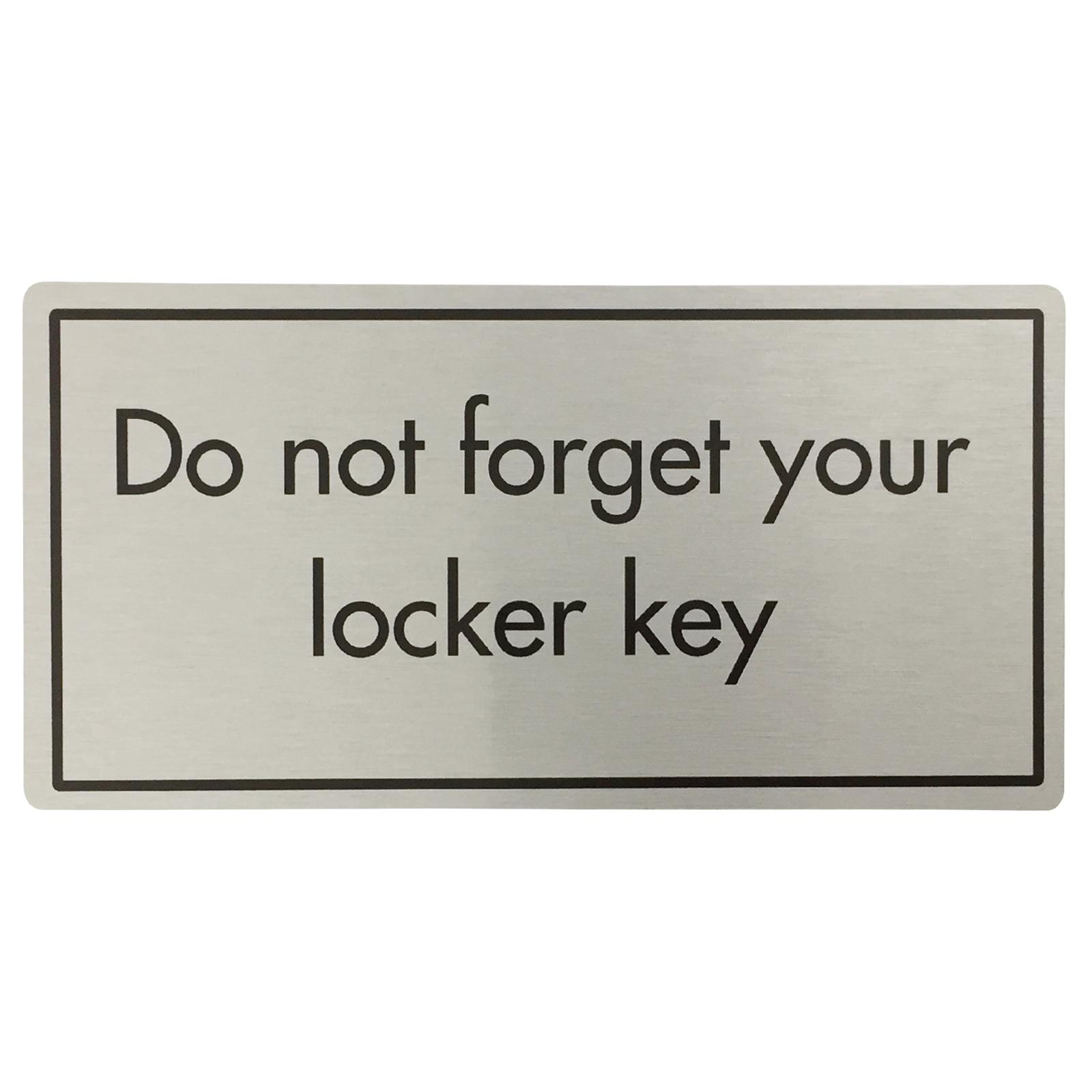 Don't Forget Your Locker Key Sign