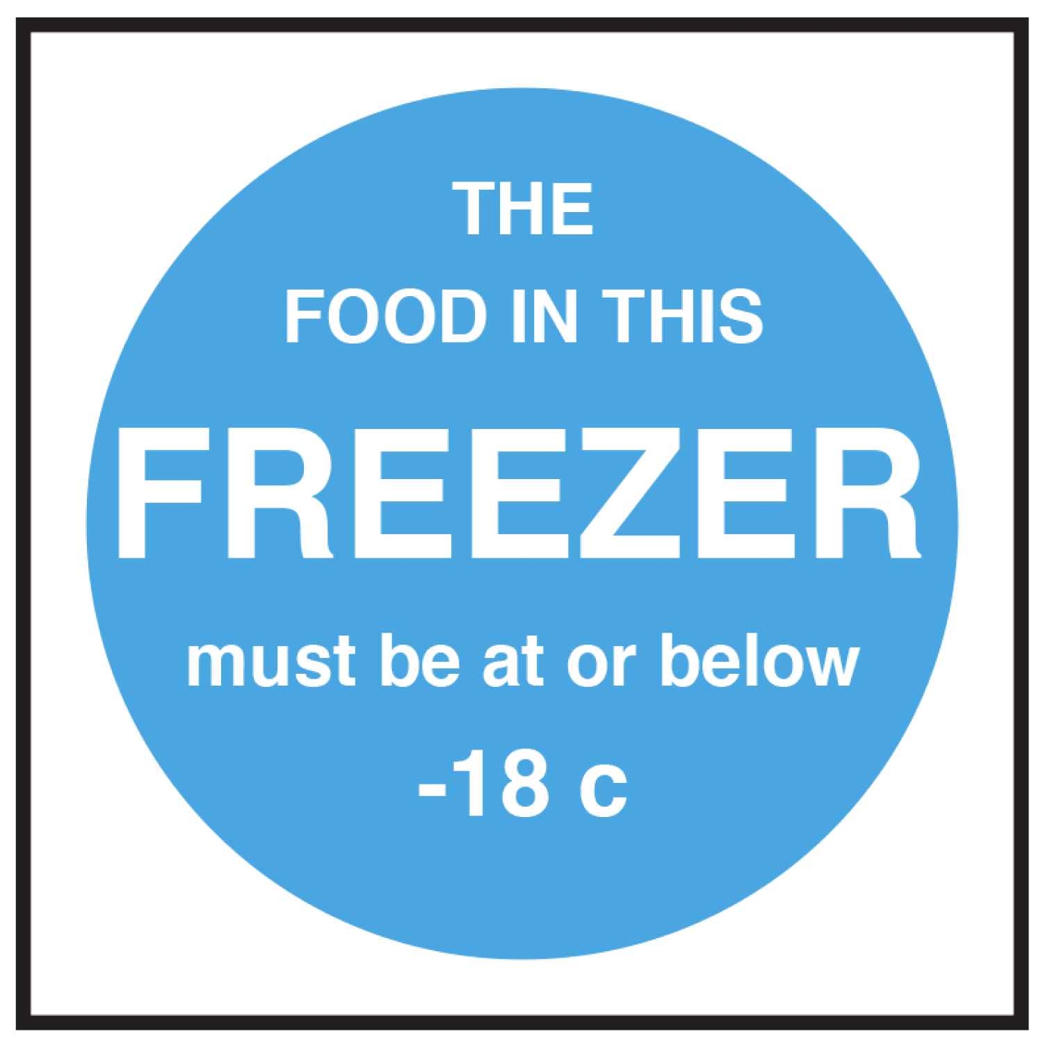 Freezer Temperature Sticker 100mm x 100mm 