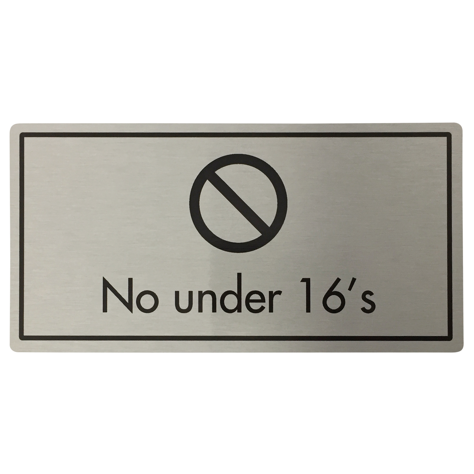 No Under 16's Sign