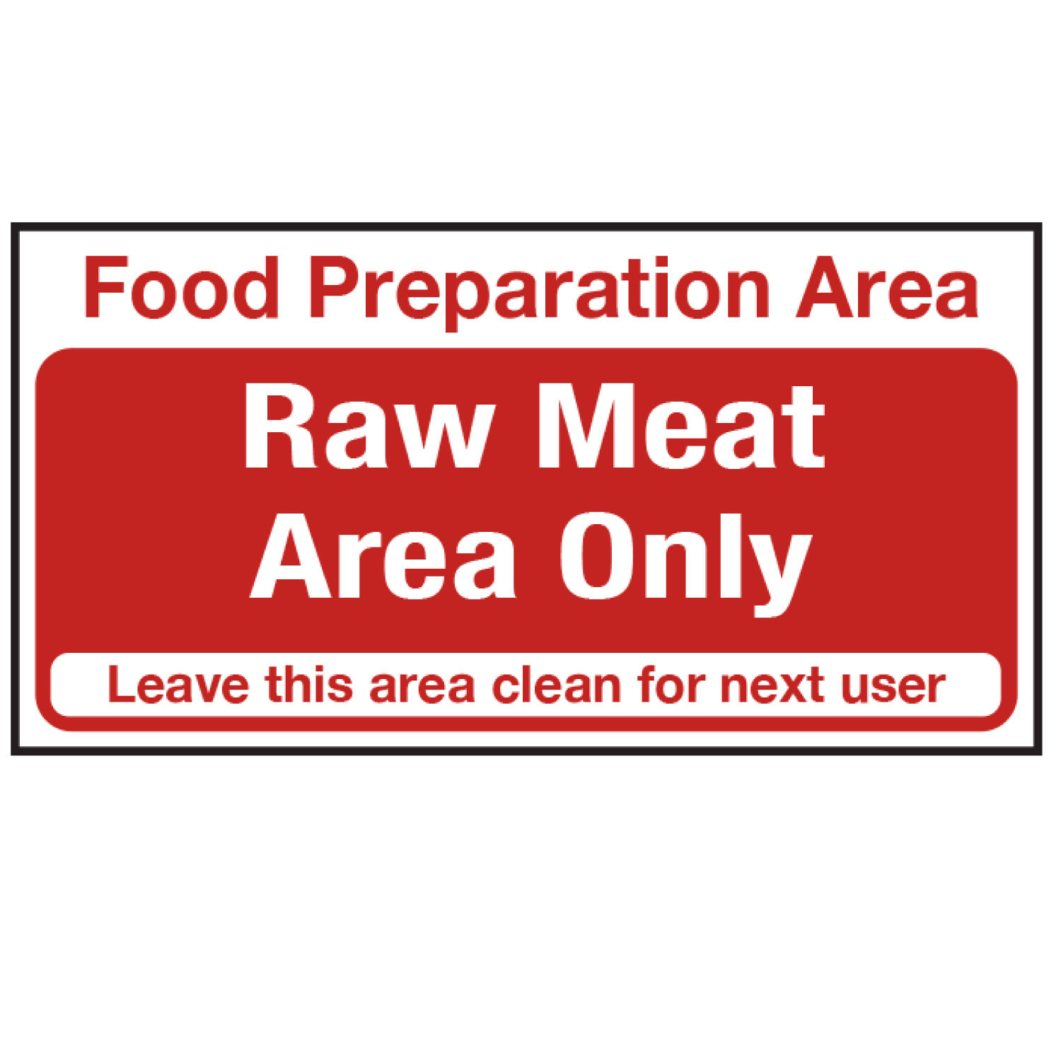 Food Preparation Area Raw Meat Only