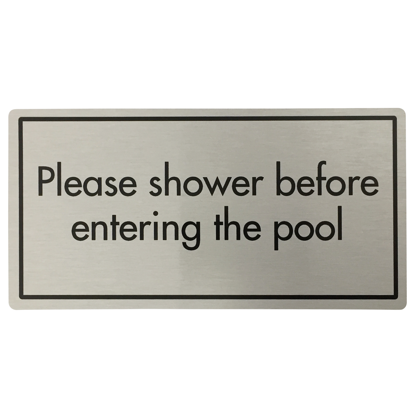 Shower Before Entering The Pool Sign