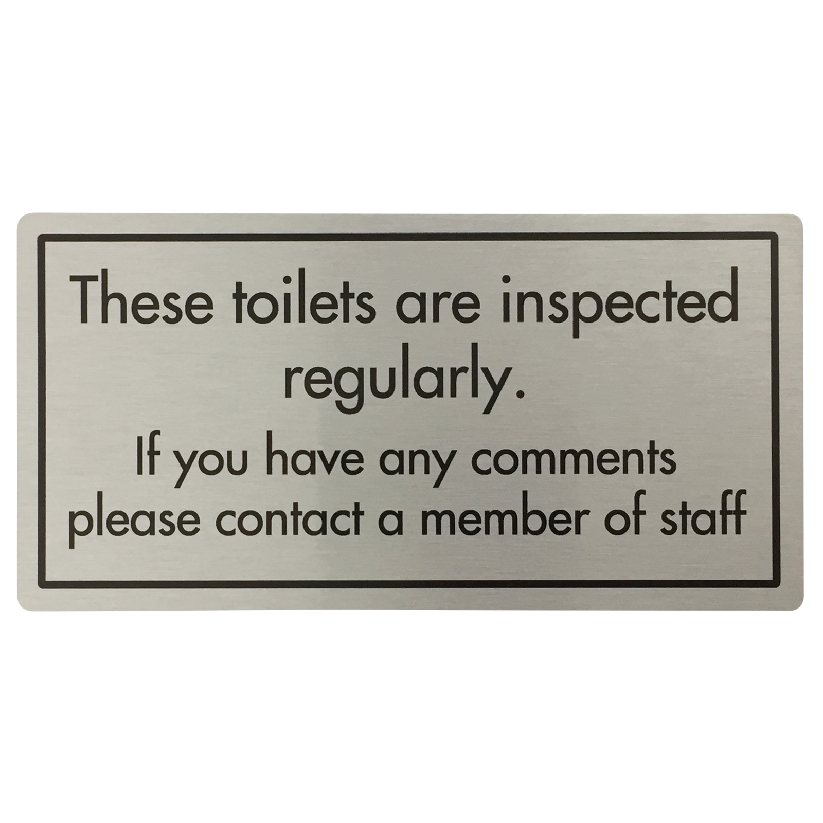 Toilets Are Inspected Regularly Sign