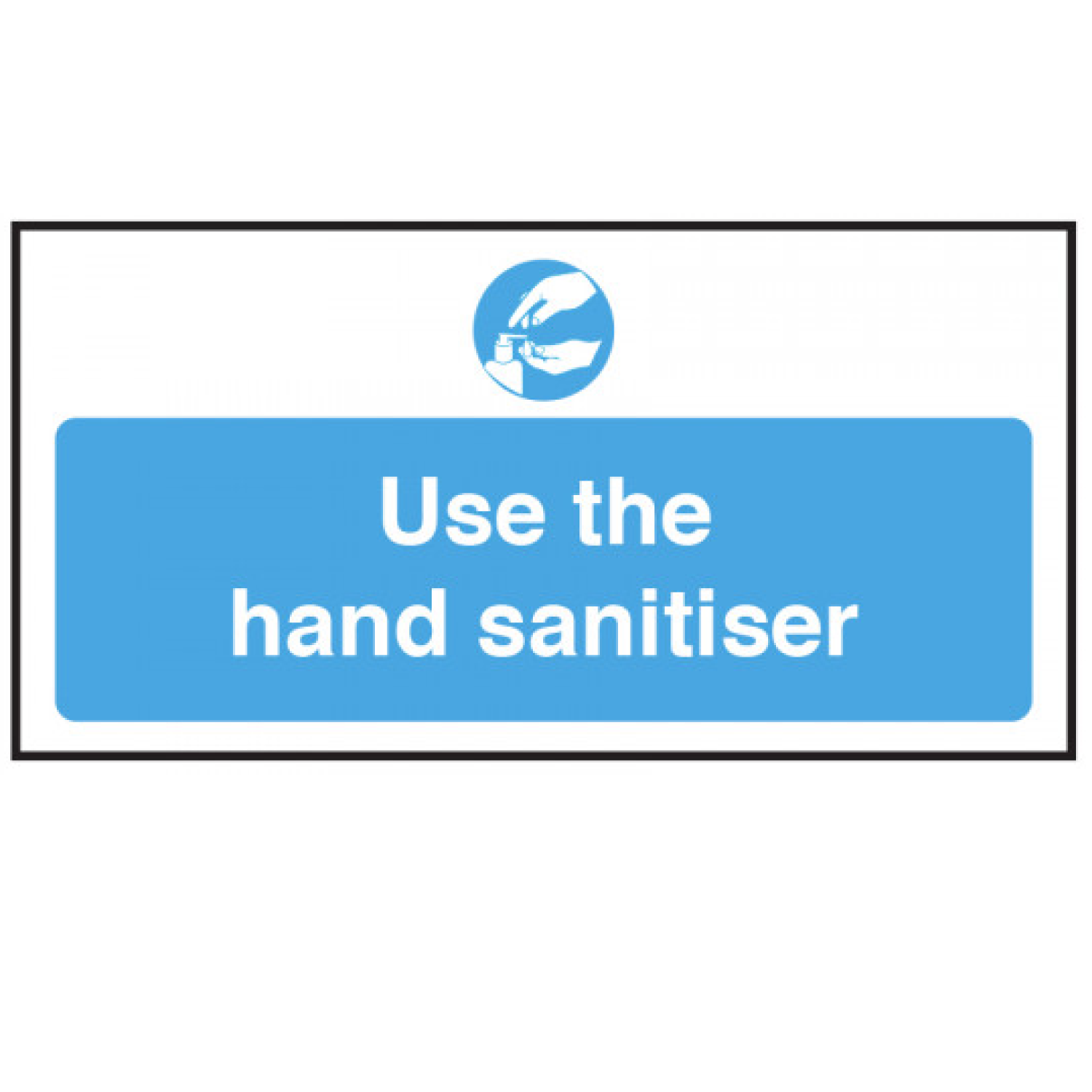 Use the Hand Sanitiser Sign