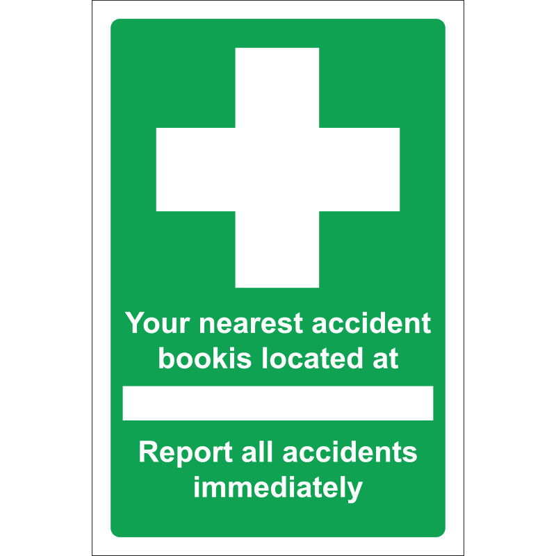 Your Nearest Accident Book is Located Sign