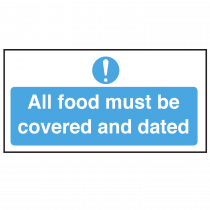 All Food Must be Covered and Dated Sign