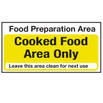 Food Preparation Area Cooked Food Only Sign