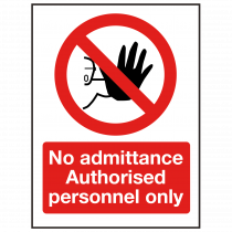 No Admittance | Authorised Personnel Only Sign