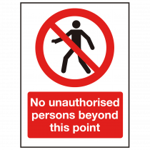 No Unauthorised Persons Beyond This Point Sign