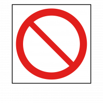 Prohibition Safety Symbol Sign