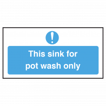 Sink for Pot Wash only Notice