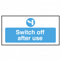 Switch Off After Use Sign