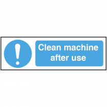 Clean Machine After Use safety Notice