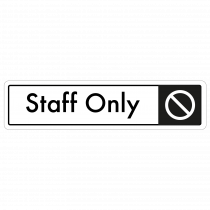 Staff Only Door Sign - Black on White 