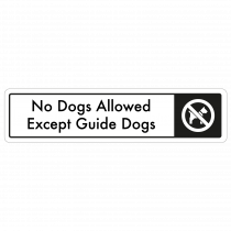 No Dogs Allowed, Except Guide Dogs Door Sign - Black on White 