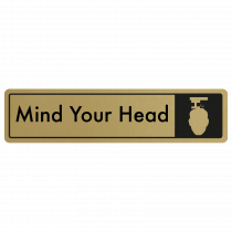 Mind Your Head Door Sign - Black on Gold