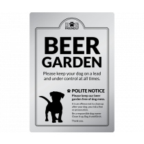 Dog Friendly Beer Garden Polite Notice wall mounted Exterior Sign