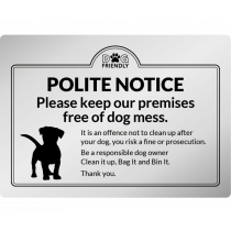 Polite notice please keep our premises free of dog mess wall mounted Exterior Sign