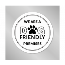 We are a Dog Friendly Premises vinyl window sticker