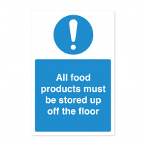 All Food Products Stored Up Off Floor - Food Storage Safety Notice