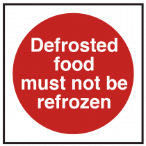 Defrosted Food Not be Refrozen Sign