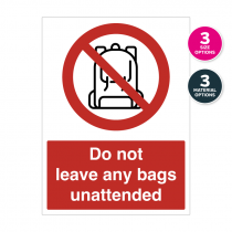 Do Not Leave Any Bags Unattended Notice