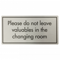 Don't Leave Valuables in Changing Room Sign