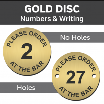 Gold Please order at the Bar Engraved Table Number Discs