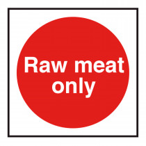 Raw Meat Only Sign